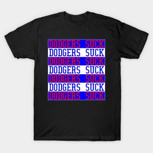 Dodgers Suck T-Shirt